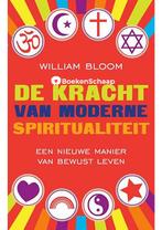 De kracht van moderne spiritualiteit William Bloom, Verzenden, Nieuw