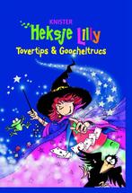 Tovertips & goocheltrucs / Heksje Lilly 9789020683493, Verzenden, Gelezen, Knister