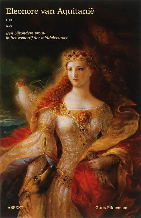 Eleonora van Aquitanie 1122-1204 9789059115101, Boeken, Geschiedenis | Wereld, Gelezen, Verzenden