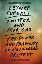 9780300234176 Twitter and Tear Gas Zeynep Tufekci, Verzenden, Nieuw, Zeynep Tufekci