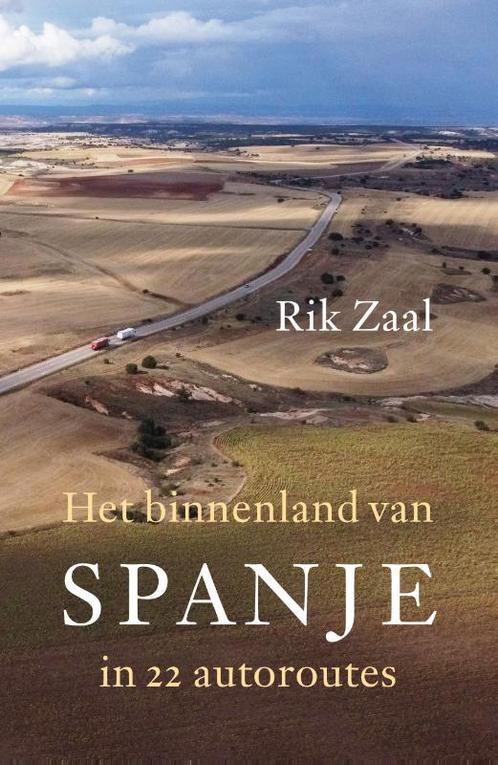 Het binnenland van Spanje 9789029545587 Rik Zaal, Boeken, Overige Boeken, Zo goed als nieuw, Verzenden