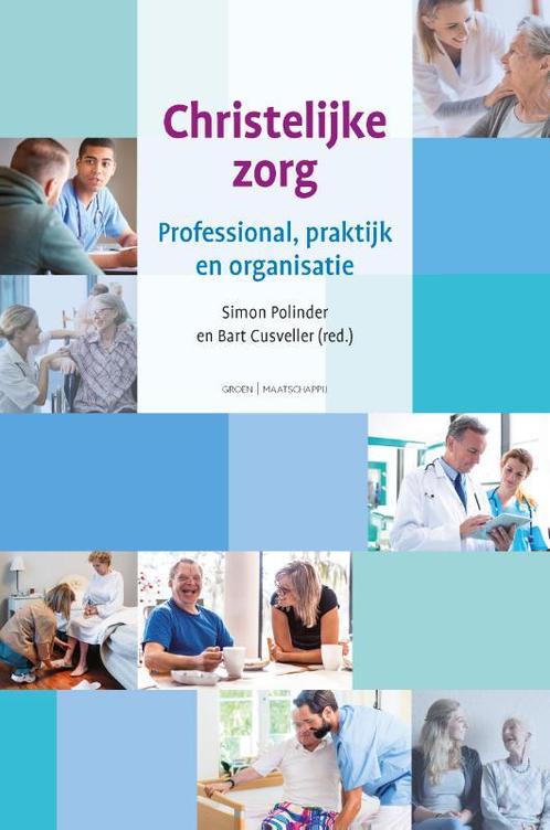 Christelijke zorg 9789088972232 Bart Cusveller, Boeken, Godsdienst en Theologie, Zo goed als nieuw, Verzenden