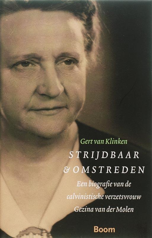 Strijdbaar en omstreden 9789085063506 G. van Klinken, Boeken, Kunst en Cultuur | Beeldend, Zo goed als nieuw, Verzenden
