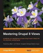 9781785886966 Mastering Drupal 8 Views Gregg Marshall, Nieuw, Gregg Marshall, Verzenden