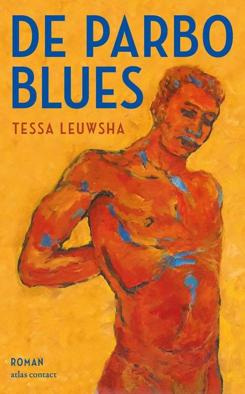 De Parbo-blues (9789025473242, Tessa Leuwsha), Boeken, Romans, Nieuw, Verzenden