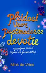 Pleidooi voor postmoderne devotie 9789023926689, Verzenden, Zo goed als nieuw, Mink de Vries