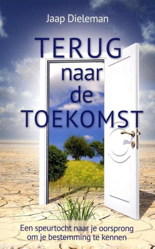Terug naar de toekomst 9789073982147 Jaap Dieleman, Boeken, Godsdienst en Theologie, Zo goed als nieuw, Verzenden