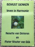 Bewust denken - leven in harmonie, Boeken, Psychologie, Gelezen, Ninette van Dinteren en Pieter Wouter van Dijk, Persoonlijkheidsleer