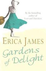 Gardens Of Delight 9780752877600 Erica James, Verzenden, Gelezen, Erica James