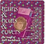 cd - Burt Bacharach - Trains &amp; Boats &amp; Covers. Th..., Zo goed als nieuw, Verzenden