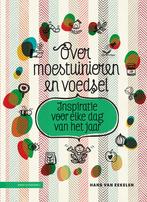 Over moestuinieren en voedsel 9789050118620 Hans van Eekelen, Verzenden, Zo goed als nieuw, Hans van Eekelen