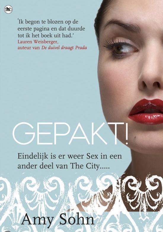 Gepakt ! 9789029068949 Amy Sohn, Boeken, Romans, Zo goed als nieuw, Verzenden