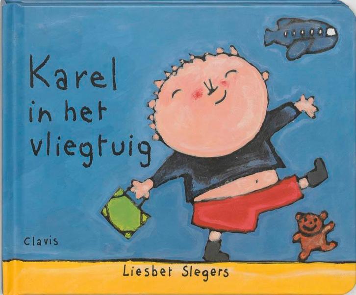 Karel In Het Vliegtuig 9789068226232 Liesbet Slegers, Boeken, Prentenboeken en Plaatjesalbums, Gelezen, Verzenden