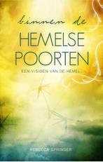Binnen de hemelse poorten 9789075226751, Boeken, Verzenden, Gelezen, Rebecca Ruter Springer