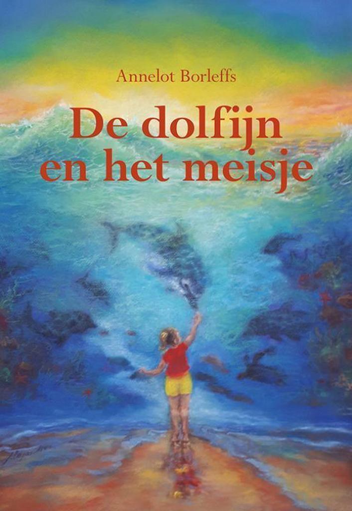 De dolfijn en het meisje 9789463651493 Annelot Borleffs, Boeken, Kinderboeken | Kleuters, Zo goed als nieuw, Verzenden
