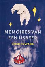 Memoires van een ijsbeer 9789056725990 Yoko Tawada, Boeken, Verzenden, Gelezen, Yoko Tawada