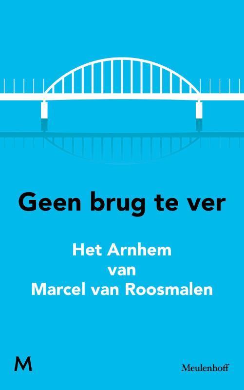 Geen brug te ver 9789029090773 Marcel van Roosmalen, Boeken, Literatuur, Zo goed als nieuw, Verzenden