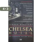 Chelsea Hotel 9789076927022 J. Wielaert, Boeken, Verzenden, Gelezen, J. Wielaert