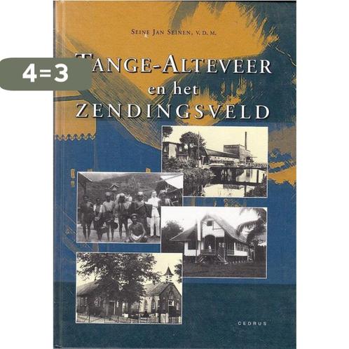 Tange-Alteveer en het zendingsveld 9789052943138 S.J. Seinen, Boeken, Romans, Zo goed als nieuw, Verzenden