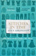 9781847947277 Stitches In Time Lucy Adlington, Verzenden, Nieuw, Lucy Adlington
