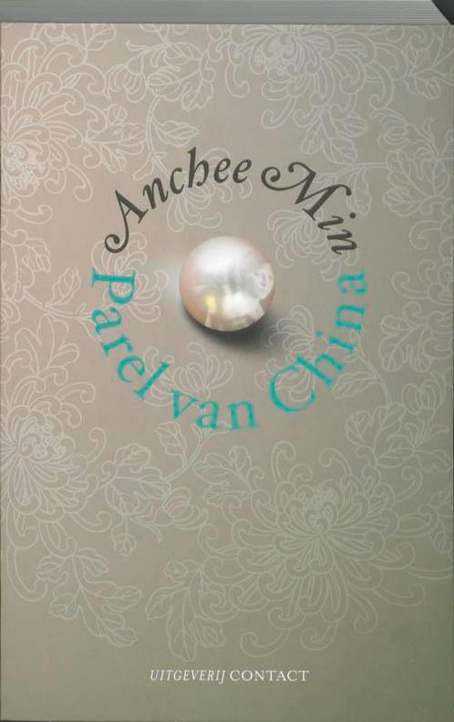 Parel van China 9789025427092 Anchee Min, Boeken, Romans, Gelezen, Verzenden