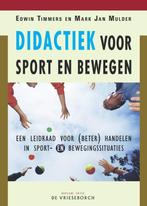 Didactiek voor sport en bewegen 9789060765449 E. Timmers, Verzenden, Zo goed als nieuw, E. Timmers