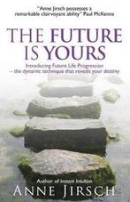 The Future Is Yours 9780749928124 Anne Jirsch, Boeken, Gelezen, Anne Jirsch, Monica Cafferky, Verzenden
