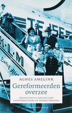 Gereformeerden Overzee 9789035128958 Agnes Amelink, Boeken, Verzenden, Zo goed als nieuw, Agnes Amelink