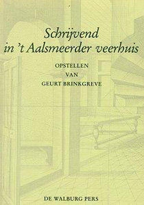 Schrijvend in t Aalsmeerder Veerhuis, Boeken, Overige Boeken, Ophalen of Verzenden