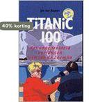 Titanic 100 9789080729414 J. van Buuren, Boeken, Verzenden, Gelezen, J. van Buuren