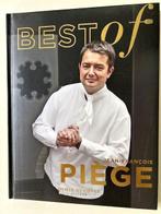 J.P. Piège , Thierry Marx, Philipe Conticini, Pierre Hermé,