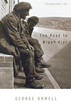 9780156767507 The Road to Wigan Pier George Orwell, Nieuw, George Orwell, Verzenden
