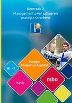 Manager transport en logistiek MBO MTL B 02 10 9789461716224, Boeken, Zo goed als nieuw