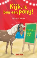 Kijk, ik ben een pony! (9789020672961, Gertrud Jetten), Verzenden, Nieuw