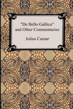 de Bello Gallico and Other Commentaries (the War, Verzenden, Zo goed als nieuw, Julius Caesar