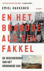 En het brandde als een fakkel | 9789021342993 | Emiel, Zo goed als nieuw, Emiel Hakkenes