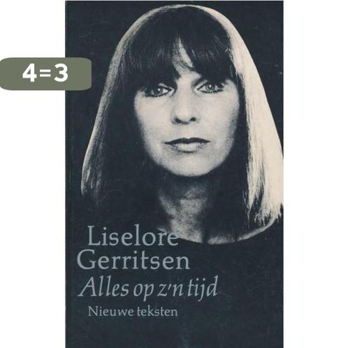 Alles op zn tijd 9789026970542 Liselore Gerritsen, Boeken, Overige Boeken, Gelezen, Verzenden