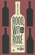 Rood, wit en soms rosé 9789085425809 Annick Schreuder, Verzenden, Zo goed als nieuw, Annick Schreuder