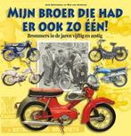 Mijn broer die had er ook zo één! | 9789058979261 |, Zo goed als nieuw, BOTERMANS, Jack &amp; GRINSVEN, Wim van