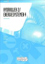 Hydrauliek 2Energiesystemen 4 Deel Werkboek 9789006901474, Boeken, Zo goed als nieuw
