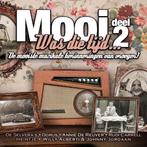 Mooi Was Die Tijd Deel 2 - CD, Verzenden, Nieuw in verpakking