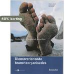Dienstverlenende brancheorganisaties 9789080894310, Verzenden, Zo goed als nieuw, D.P.J. Schmidt