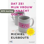 Dat zei mijn vrouw vannacht ook al 9789029088190, Verzenden, Gelezen, Michiel Eijsbouts