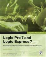 Apple pro training series: Logic Pro 7 and Logic Express 7, Gelezen, Martin Sitter, Verzenden
