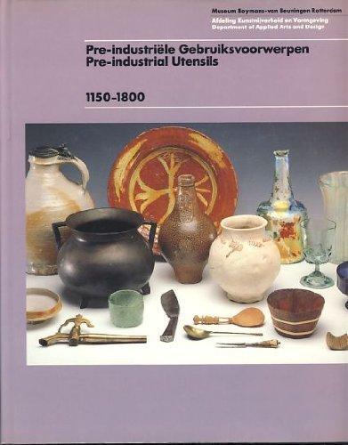 PREINDUSTRIELE GEBRUIKSVOORWERPEN 1150 - 1800 9789067072526, Boeken, Kunst en Cultuur | Beeldend, Gelezen, Verzenden