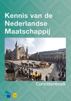 Kennis van de Nederlandse Maatschappij 9789055171903, Boeken, Zo goed als nieuw