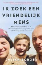 9789048871414 Ik zoek een vriendelijk mens | Tweedehands, Boeken, Verzenden, Zo goed als nieuw, Julian Borger