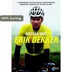 Fietsen met Erik Dekker 9789018043711 Erik Dekker, Verzenden, Gelezen, Erik Dekker