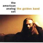 cd - The American Analog Set - The Golden Band, Verzenden, Zo goed als nieuw