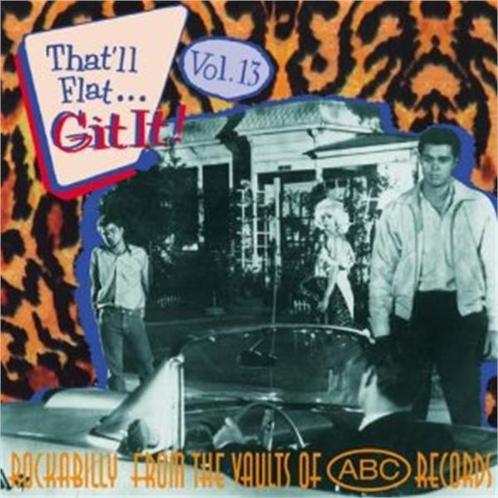 cd - Various - Thatll Flat ... Git It! Vol. 13: Rockabil..., Cd's en Dvd's, Cd's | Overige Cd's, Zo goed als nieuw, Verzenden